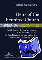 Adamczewski, Bartosz - Heirs of the Reunited Church