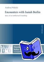 Walicki, Andrzej - Encounters with Isaiah Berlin