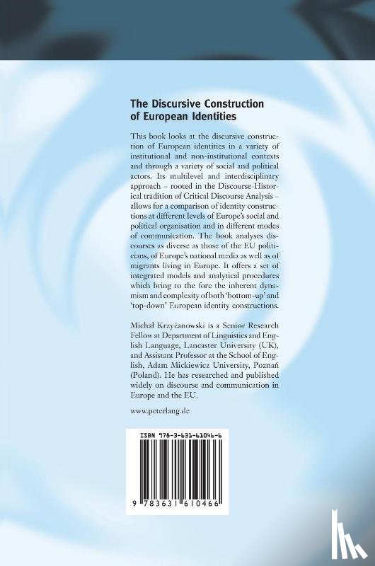 Krzyzanowski, Michal - The Discursive Construction of European Identities