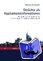 Neumann, Matthias - Geruechte ALS Kapitalmarktinformationen