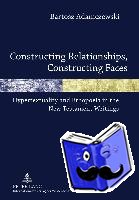 Adamczewski, Bartosz - Constructing Relationships, Constructing Faces