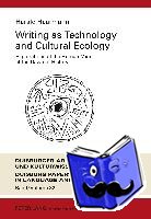 Haarmann, Harald - Writing as Technology and Cultural Ecology