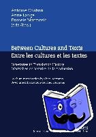  - Between Cultures and Texts- Entre les cultures et les textes