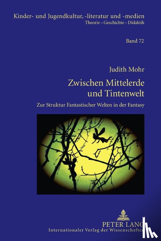 Mohr, Judith - Zwischen Mittelerde Und Tintenwelt