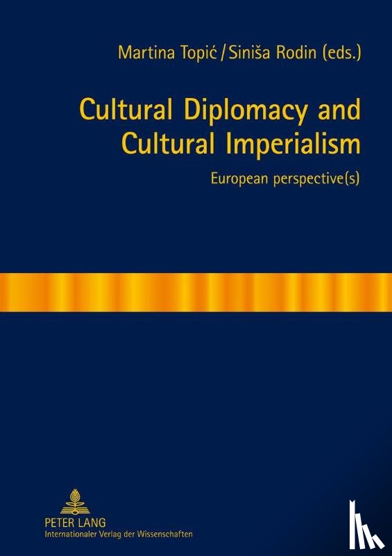  - Cultural Diplomacy and Cultural Imperialism