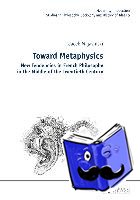 Migasinski, Jacek - Toward Metaphysics