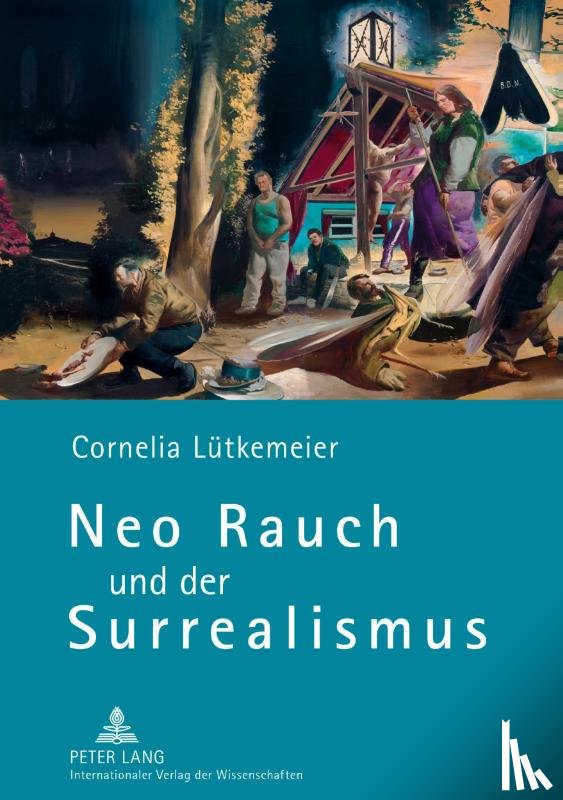 Lutkemeier, Cornelia - Neo Rauch und der Surrealismus