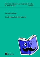 Schellong, Marcel - Die Lesbarkeit Der Musik