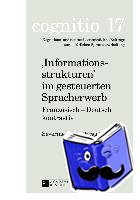  - «Informationsstrukturen» im gesteuerten Spracherwerb