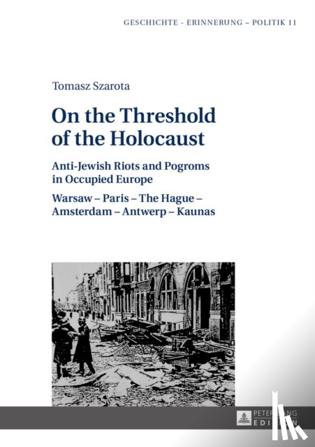 Szarota, Tomasz - On the Threshold of the Holocaust