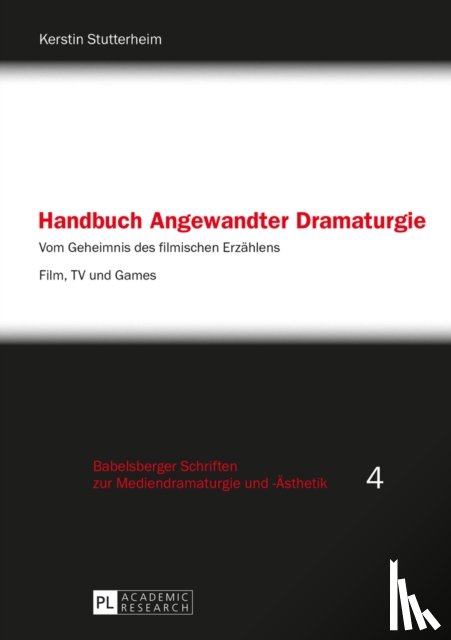 Stutterheim, Kerstin - Handbuch Angewandter Dramaturgie