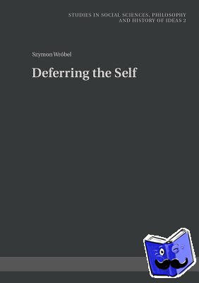 Wrobel, Szymon - Deferring the Self