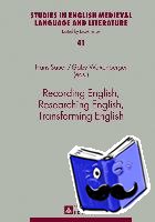  - Recording English, Researching English, Transforming English