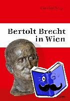 Berger, Gunther - Bertolt Brecht in Wien