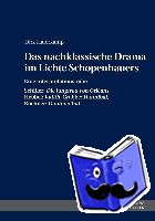 Haferkamp, Dirk - Das nachklassische Drama im Lichte Schopenhauers