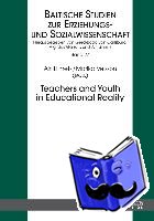  - Teachers and Youth in Educational Reality