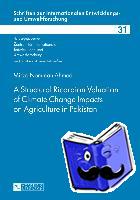 Ahmed, Mirza Nomman - A Structural Ricardian Valuation of Climate Change Impacts on Agriculture in Pakistan
