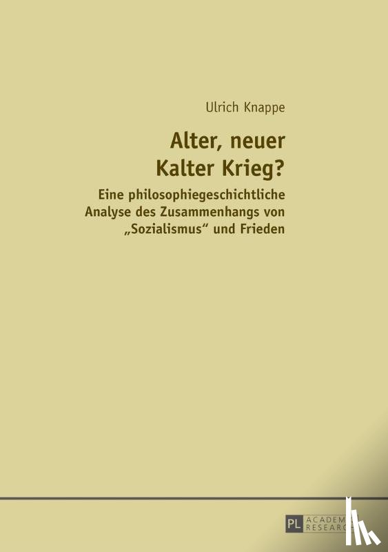 Knappe, Ulrich - Alter, Neuer Kalter Krieg?