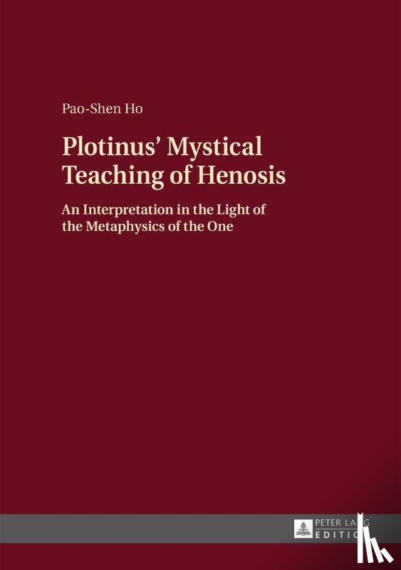 Ho, Pao-Shen - Plotinus’ Mystical Teaching of Henosis