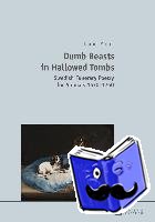 Moller, Daniel - Dumb Beasts in Hallowed Tombs