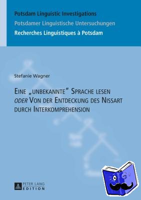 Wagner, Stefanie - Eine unbekannte Sprache lesen oder Von der Entdeckung des Nissart durch Interkomprehension