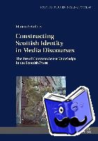 Schroder, Miriam - Constructing Scottish Identity in Media Discourses