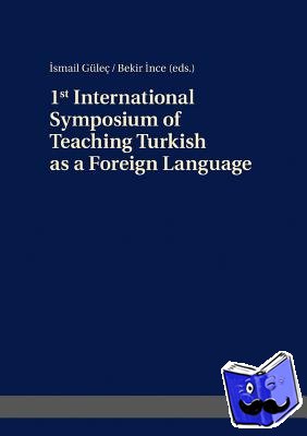  - 1st International Symposium of Teaching Turkish as a Foreign Language