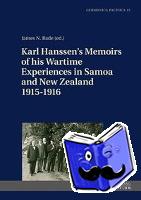  - Karl Hanssen’s Memoirs of his Wartime Experiences in Samoa and New Zealand 1915–1916