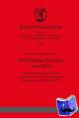Weber, Caroline - Der Wiener Frieden Von 1864