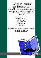  - Tradition and Innovation in Education