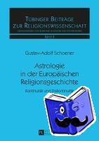 Schoener, Gustav-Adolf - Astrologie in der Europaeischen Religionsgeschichte