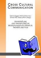  - Transitraeume und transitorische Begegnungen in Literatur, Theater und Film