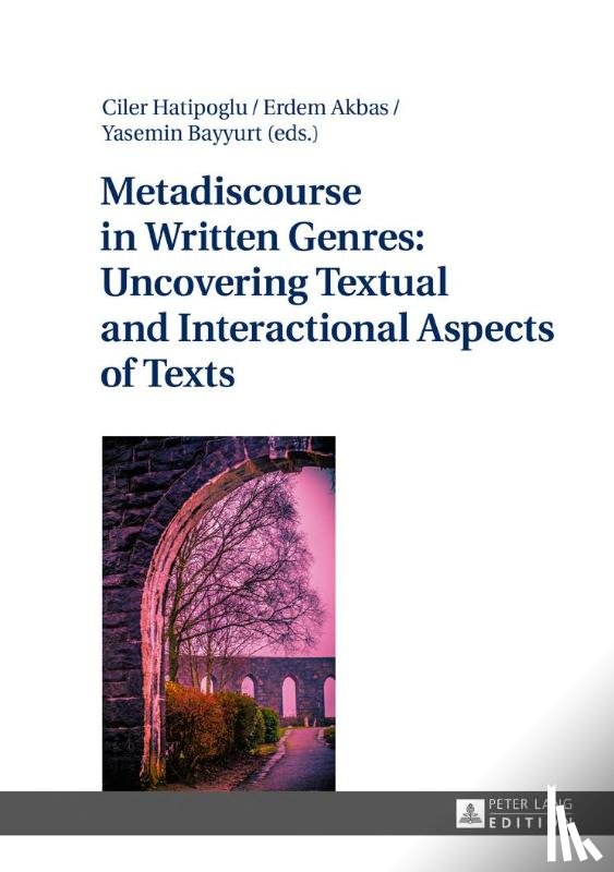  - Metadiscourse in Written Genres: Uncovering Textual and Interactional Aspects of Texts