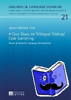 Nielbock-Yoon, Jaewon - A Case Study on Trilingual Siblings’ Code Switching