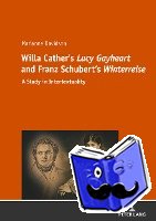 Davidson, Marianne - Willa Cather's «Lucy Gayheart» and Franz Schubert's «Winterreise»