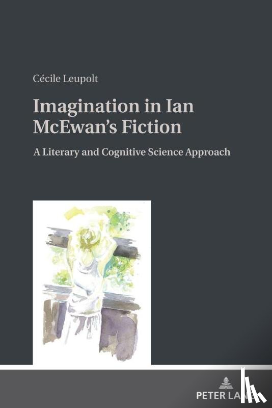 Leupolt, Cecile - Imagination in Ian McEwan's Fiction