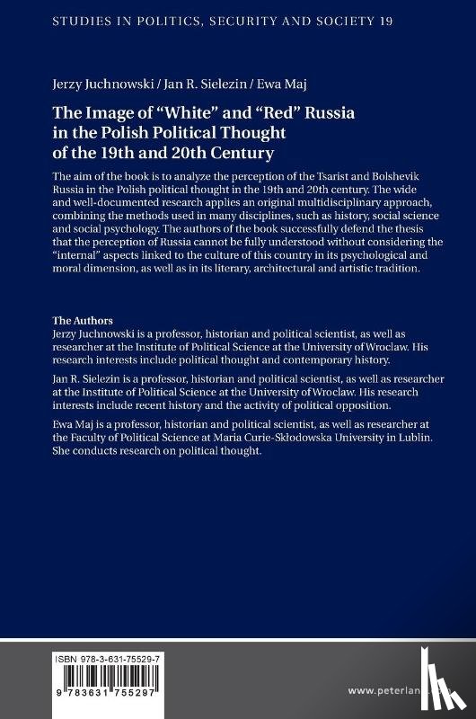 Juchnowski, Jerzy, Sielezin, Jan R., Maj, Ewa - The Image of «White» and «Red» Russia in the Polish Political Thought of the 19th and 20th Century