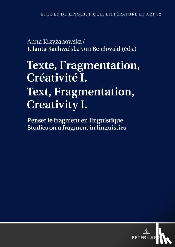  - Texte, Fragmentation, Creativite I / Text, Fragmentation, Creativity I