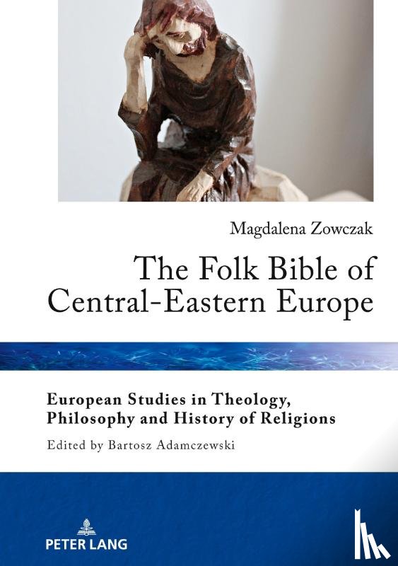 Zowczak, Magdalena - The Folk Bible of Central-Eastern Europe