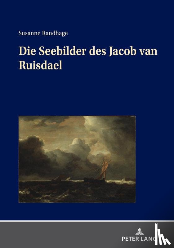 Randhage, Susanne - Die Seebilder Des Jacob Van Ruisdael