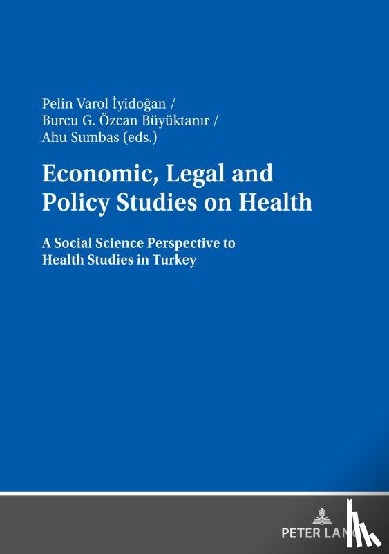  - Economic, Legal and Policy Studies on Health