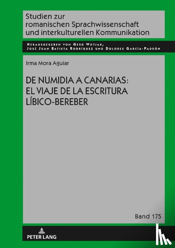 Mora-Aguiar, Irma - de Numidia a Canarias: El Viaje de la Escritura Libico-Bereber