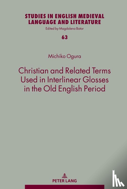 Ogura, Michiko - Christian and Related Terms Used in Interlinear Glosses in the Old English Period