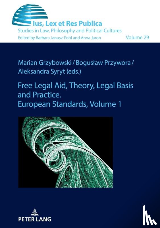  - Free Legal Aid, Theory, Legal Basis and Practice. European Standards