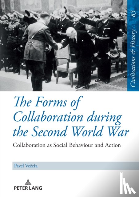 Vecera, Pavel - The Forms of Collaboration during the Second World War