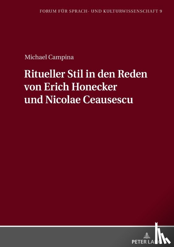 Campina, Michael M a - Ritueller Stil in den Reden von Erich Honecker und Nicolae Ceausescu