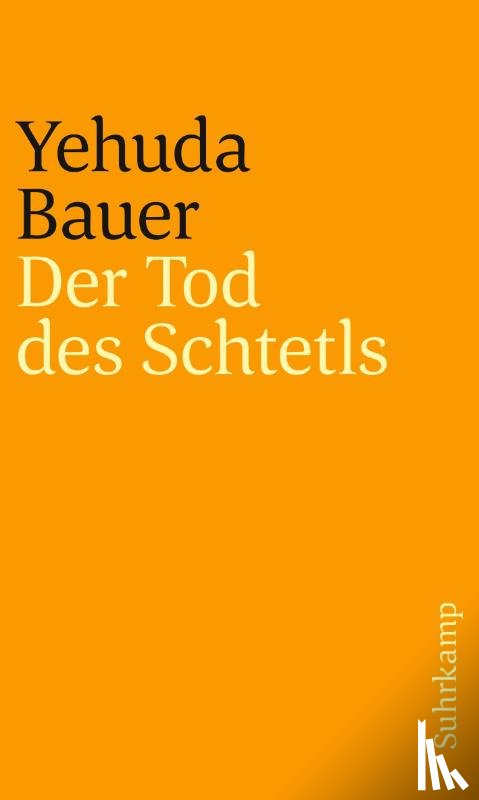Bauer, Yehuda - Der Tod des Schtetls