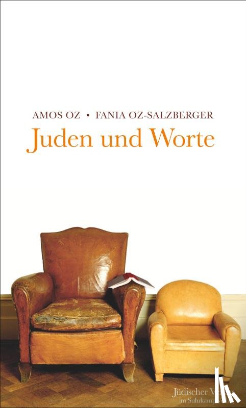 Oz, Amos, Oz-Salzberger, Fania - Juden und Worte