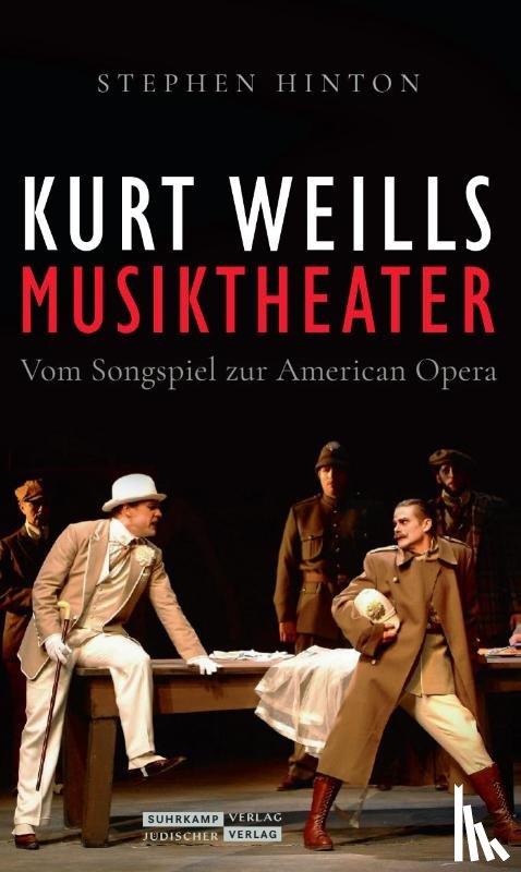Hinton, Stephen - Kurt Weills Musiktheater
