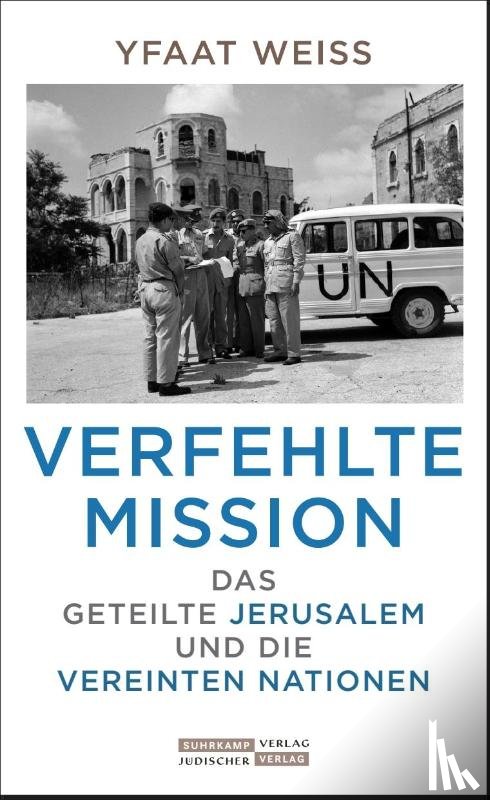 Weiss, Yfaat - Verfehlte Mission